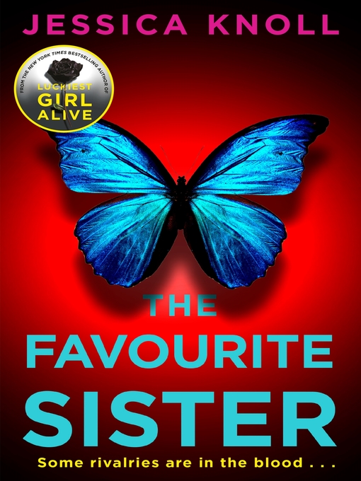 Title details for The Favourite Sister by Jessica Knoll - Wait list